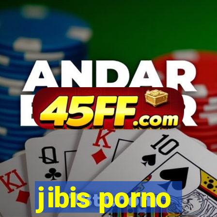 jibis porno